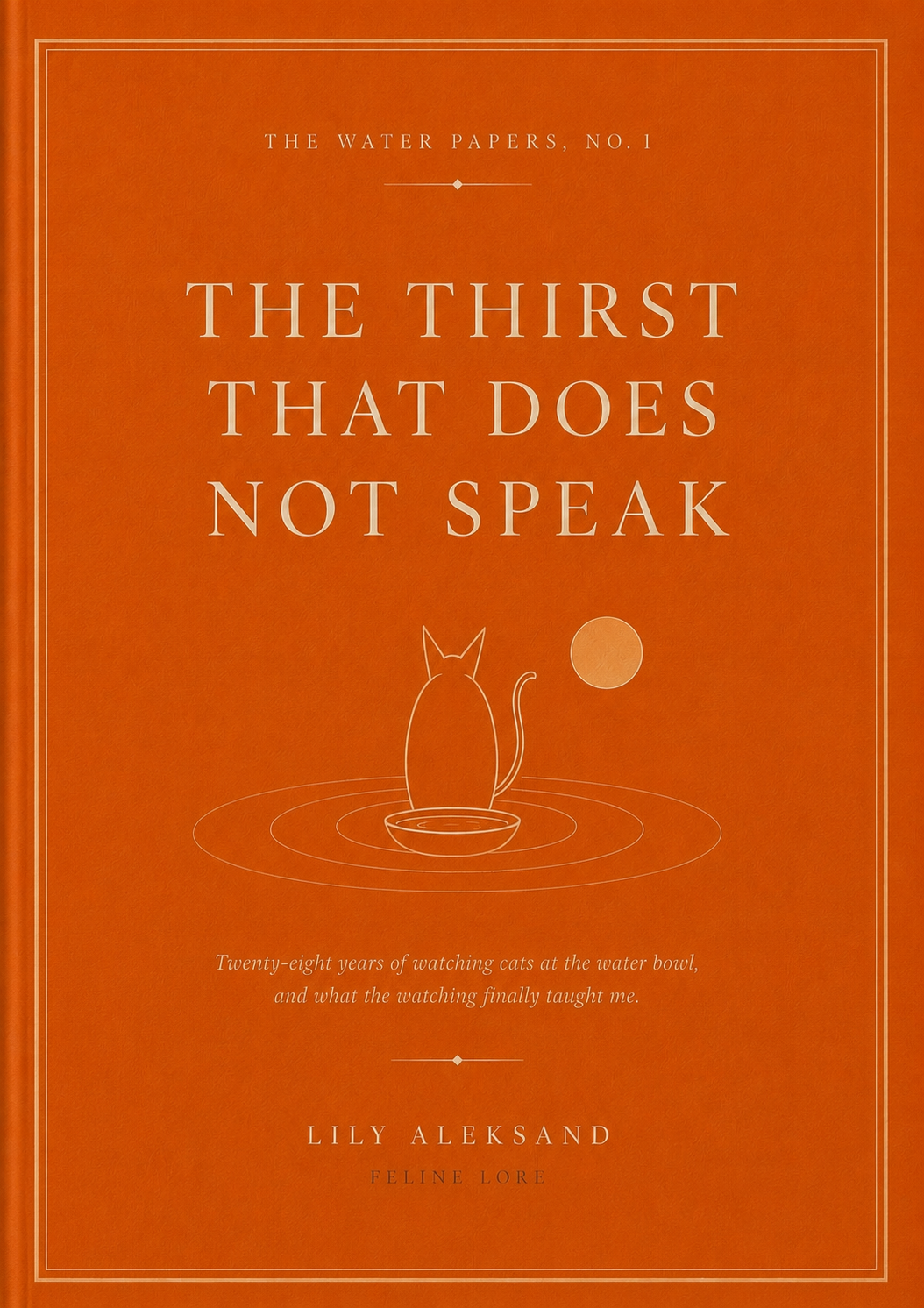 Cover of The Water Papers No. I, The Thirst That Does Not Speak